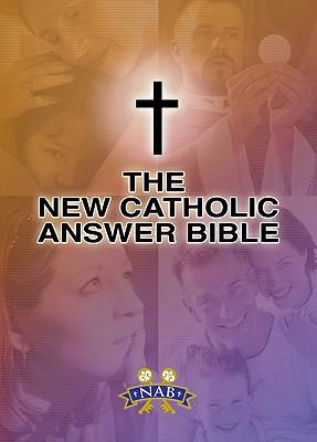 New Catholic Answer Bible-NABRE