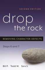 Drop the Rock: Removing Character Defects, Steps Six and Seven Subscription