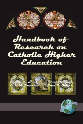 Handbook of Research on Catholic Higher Education (PB)