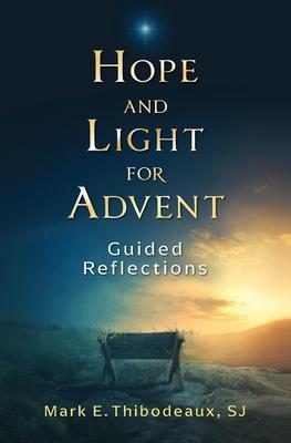 Hope and Light for Advent: Guided Reflections