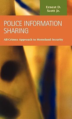 Police Information Sharing: All-Crimes Approach to Homeland Security