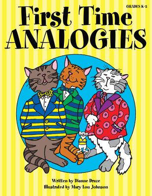 First Time Analogies: Grades K-2