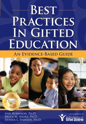 Best Practices in Gifted Education: An Evidence-Based Guide