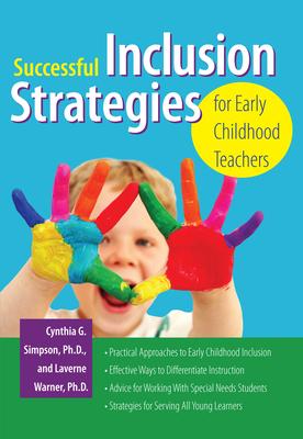 Successful Inclusion Strategies for Early Childhood Teachers