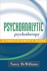 Psychoanalytic Psychotherapy: A Practitioner's Guide Subscription