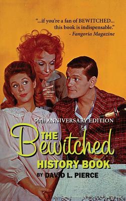 The Bewitched History Book - 50th Anniversary Edition (hardback)