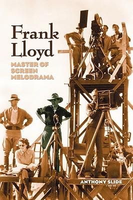 Frank Lloyd: Master of Screen Melodrama Subscription