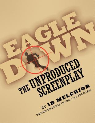 Eagle Down: The Unproduced Screenplay Subscription