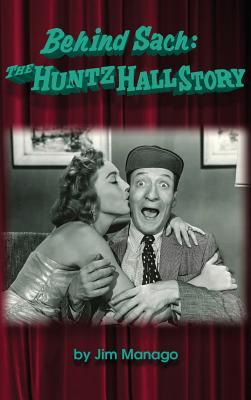 Behind Sach: The Huntz Hall Story (hardback)