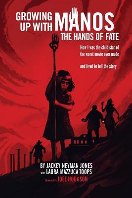 Growing Up with Manos: The Hands of Fate