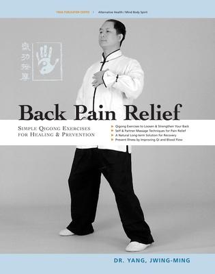 Back Pain Relief: Chinese Qigong for Healing and Prevention