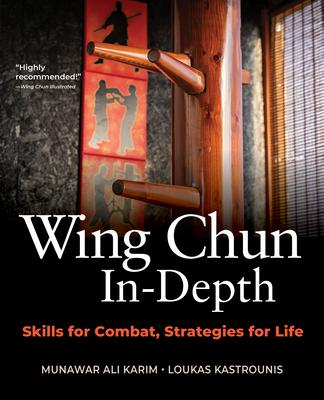 Wing Chun In-Depth: Skills for Combat, Strategies for Life Subscription