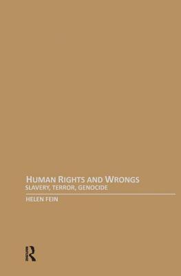 Human Rights and Wrongs: Slavery, Terror, Genocide