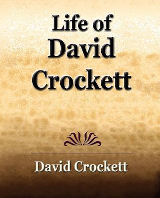 Life of David Crockett: An Autobiography