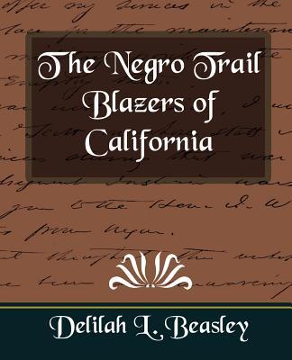 The Negro Trail Blazers of California