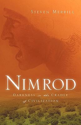 Nimrod-Darkness in the Cradle of Civilization