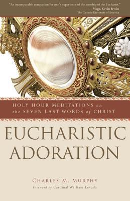 Eucharistic Adoration