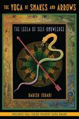 The Yoga of Snakes and Arrows: The Leela of Self-Knowledge [With Fold Out Gameboard] Subscription
