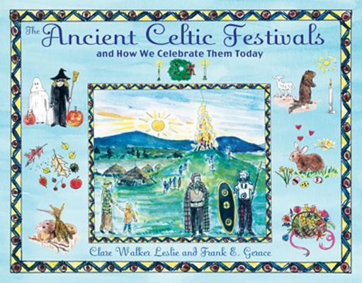 The Ancient Celtic Festivals: And How We Celebrate Them Today