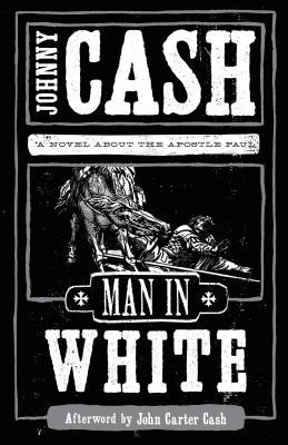 Man in White: A Novel about the Apostle Paul