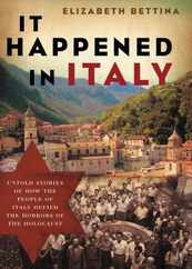 It Happened in Italy: Untold Stories of How the People of Italy Defied the Horrors of the Holocaust Subscription