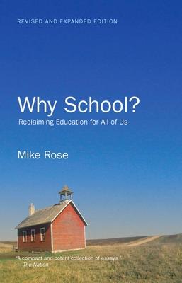 Why School?: Reclaiming Education for All of Us Subscription
