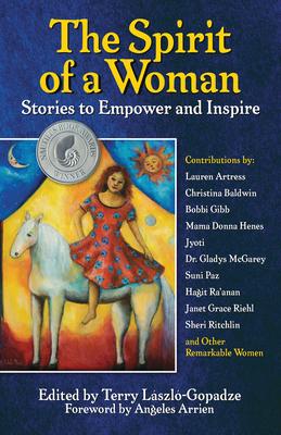 The Spirit of a Woman: Stories to Empower and Inspire