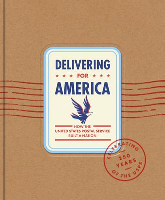 Delivering for America: How the United States Postal Service Built a Nation Subscription