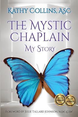 The Mystic Chaplain: My Story