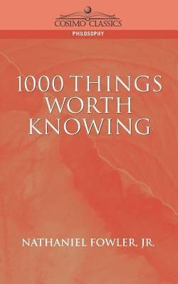 1000 Things Worth Knowing