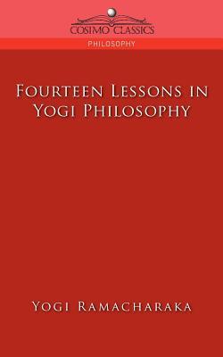 Fourteen Lessons in Yogi Philosophy