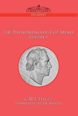 The Phenomenology of Mind: Volume I