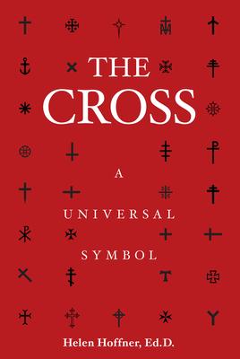 The Cross: A Universal Symbol