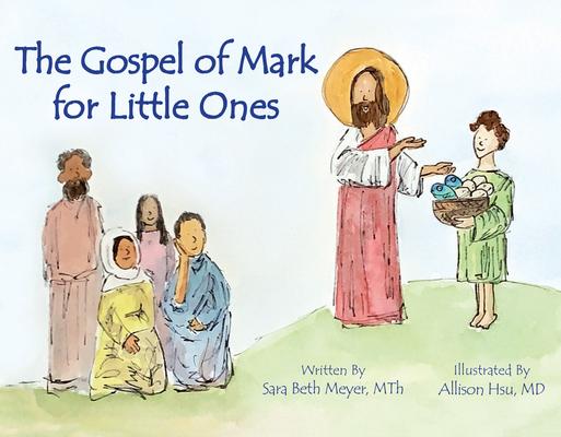 Gospel of Mark for Little Ones