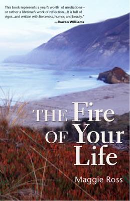 The Fire of Your Life