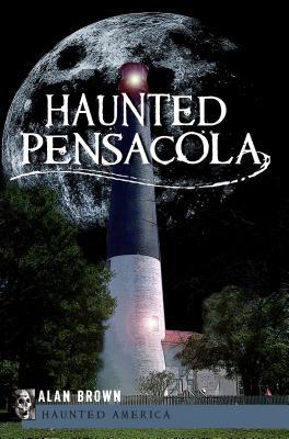 Haunted Pensacola