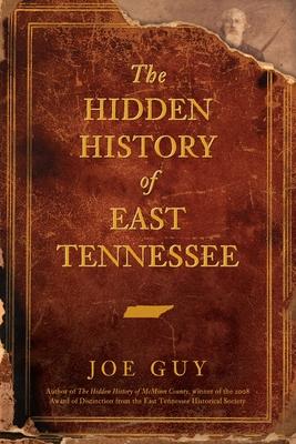 The Hidden History of East Tennessee