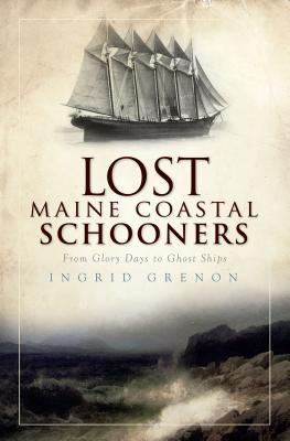 Lost Maine Coastal Schooners: From Glory Days to Ghost Ships