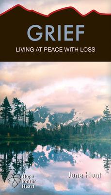 Grief: Living at Peace with Loss