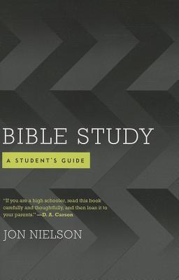 Bible Study: A Student's Guide