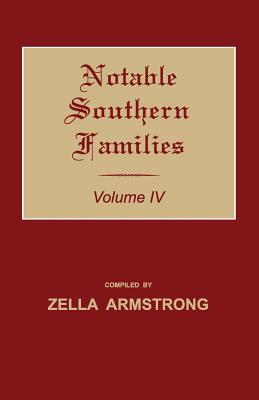 Notable Southern Families. Volume IV