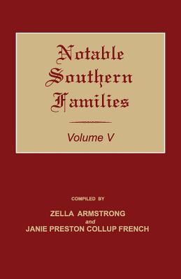 Notable Southern Families. Volume V