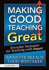 Making Good Teaching Great: Everyday Strategies for Teaching with Impact Subscription