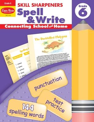 Skill Sharpeners: Spell & Write, Grade 6 Workbook