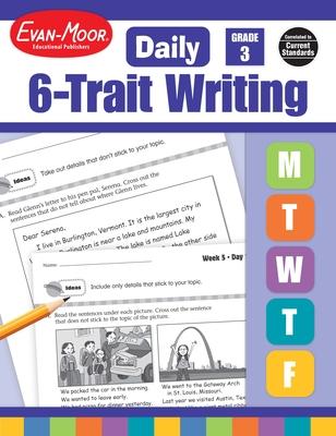 Daily 6-Trait Writing, Grade 3 Teacher Edition