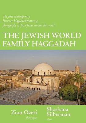 The Jewish World Family Haggadah