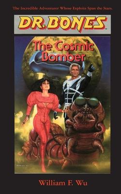 Dr. Bones, The Cosmic Bomber: The Adventure Continues! Subscription