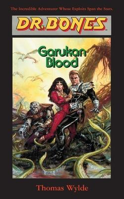 Dr. Bones, Garukan Blood: Evolution-Or Revolution? Subscription