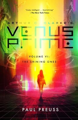 Arthur C. Clarke's Venus Prime 6-The Shining Ones