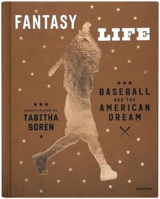 Tabitha Soren: Fantasy Life: Baseball and the American Dream